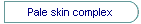 Pale skin complex